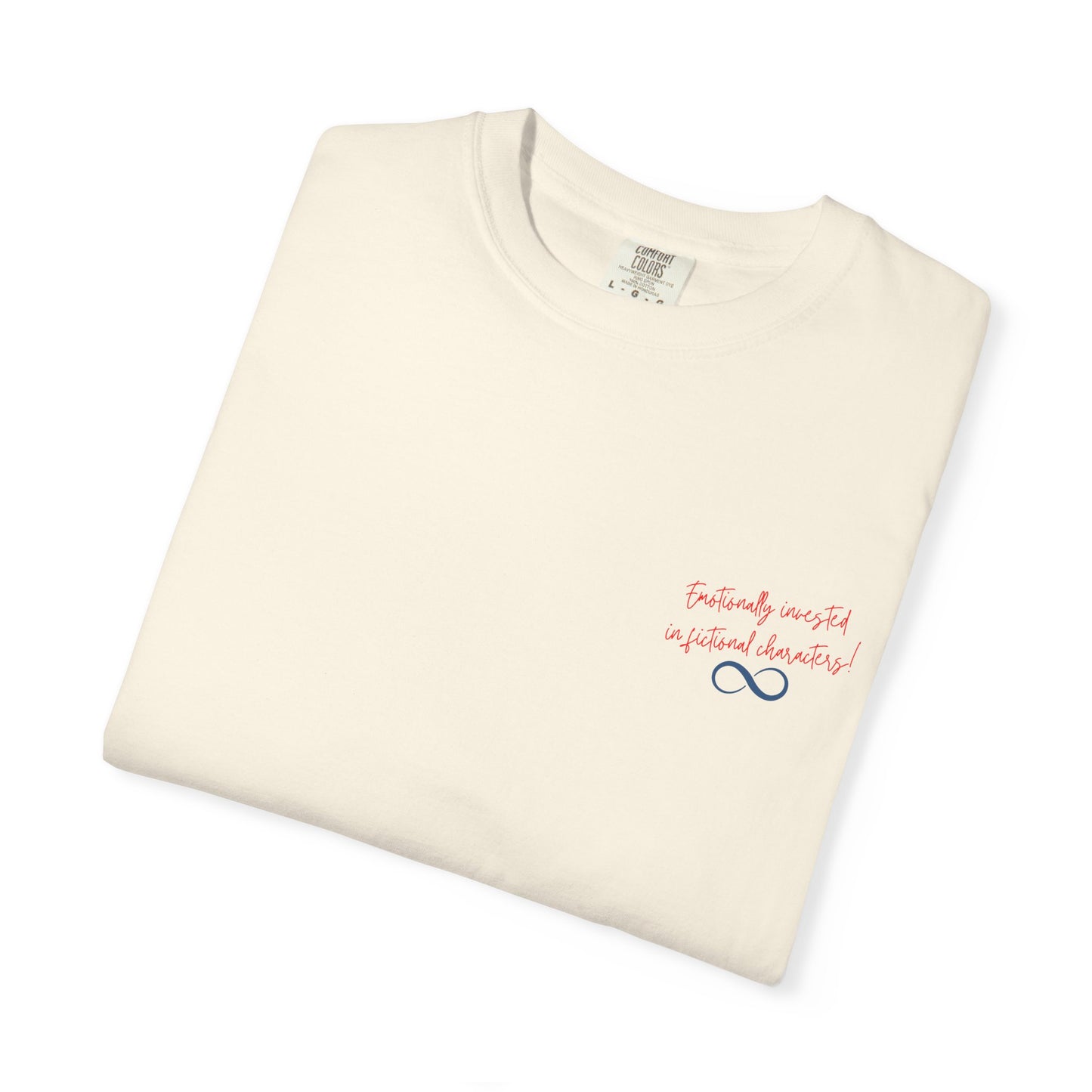 Emotionally Invested in Fictional Characters T-Shirt