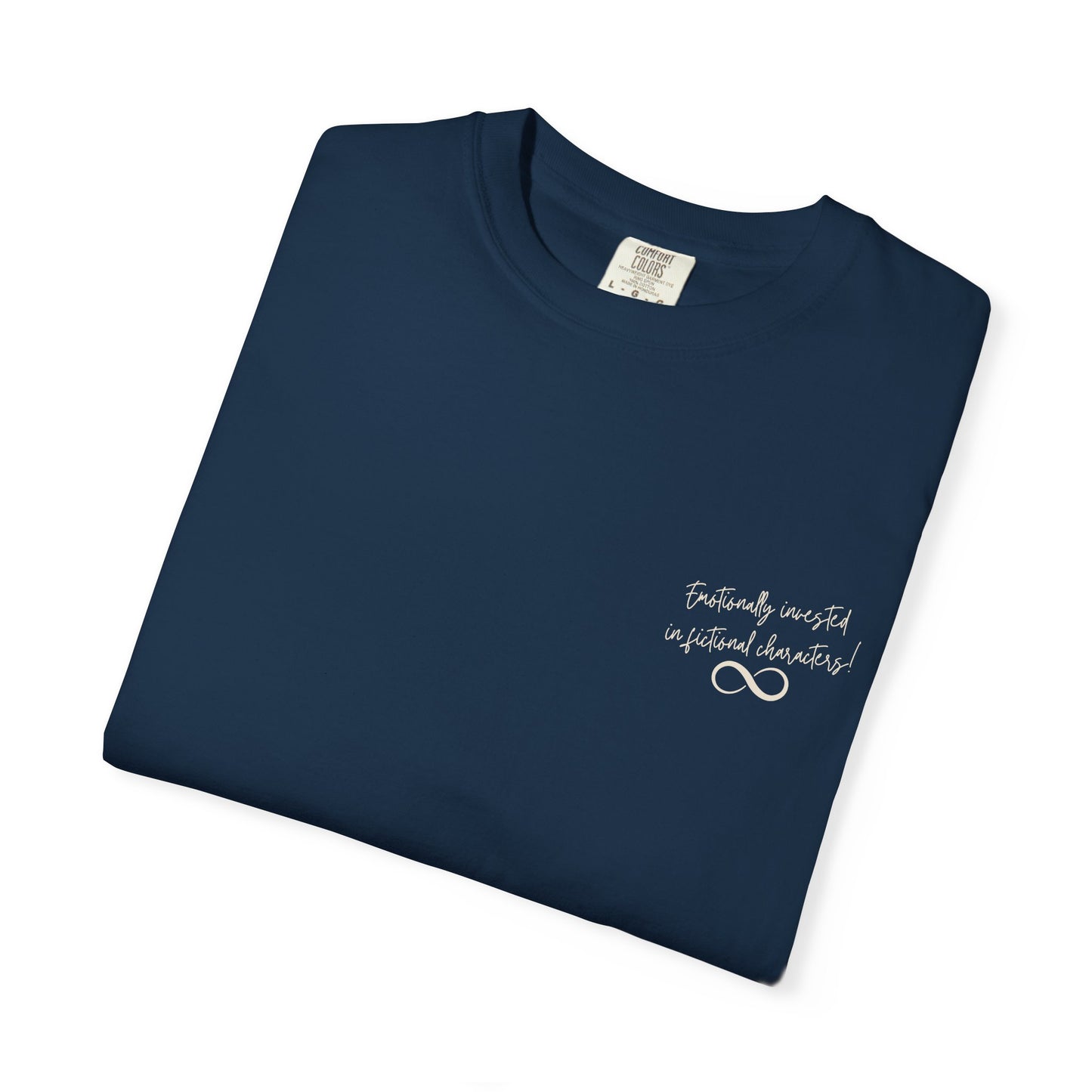 Emotionally Invested in Fictional Characters T-Shirt Dark