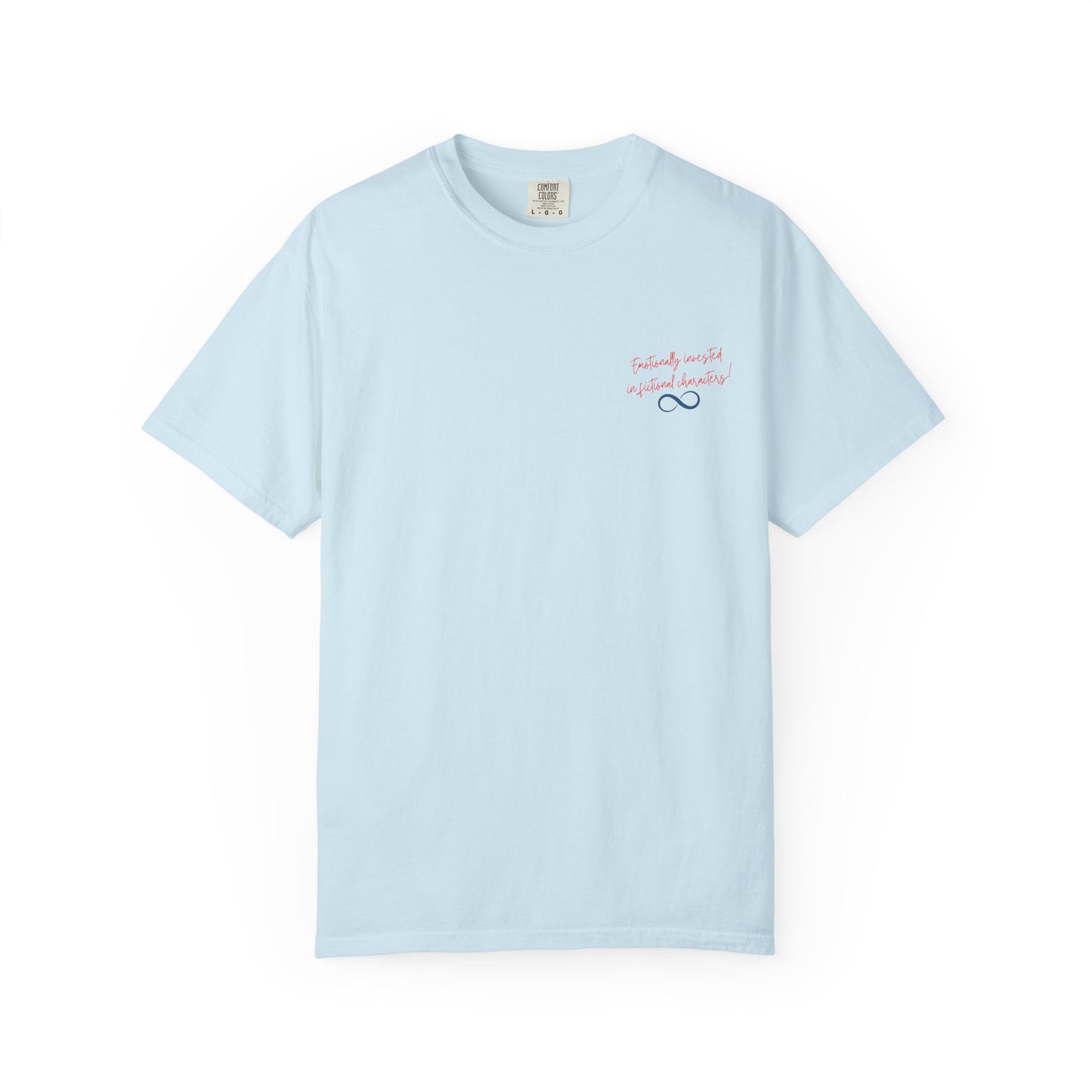 Emotionally Invested in Fictional Characters T-Shirt
