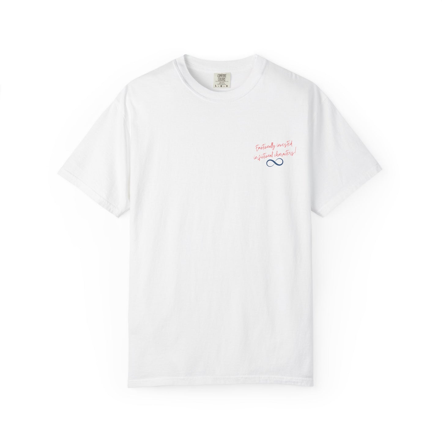 Emotionally Invested in Fictional Characters T-Shirt