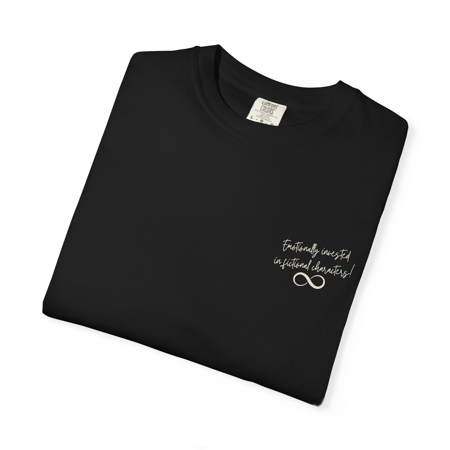 Emotionally Invested in Fictional Characters T-Shirt Dark