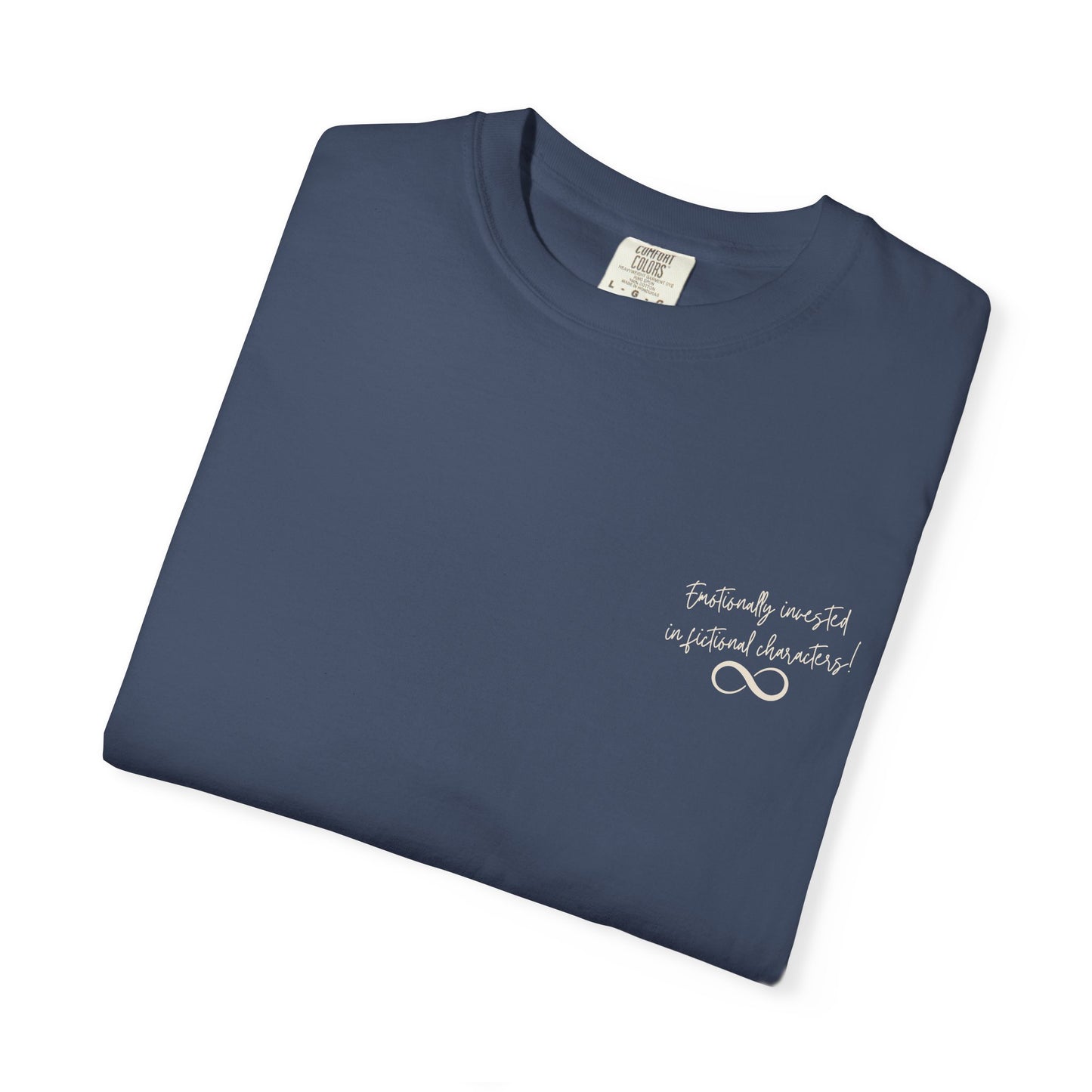 Emotionally Invested in Fictional Characters T-Shirt Dark