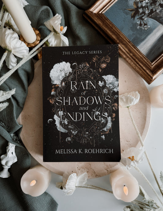 Rain of Shadows and Endings